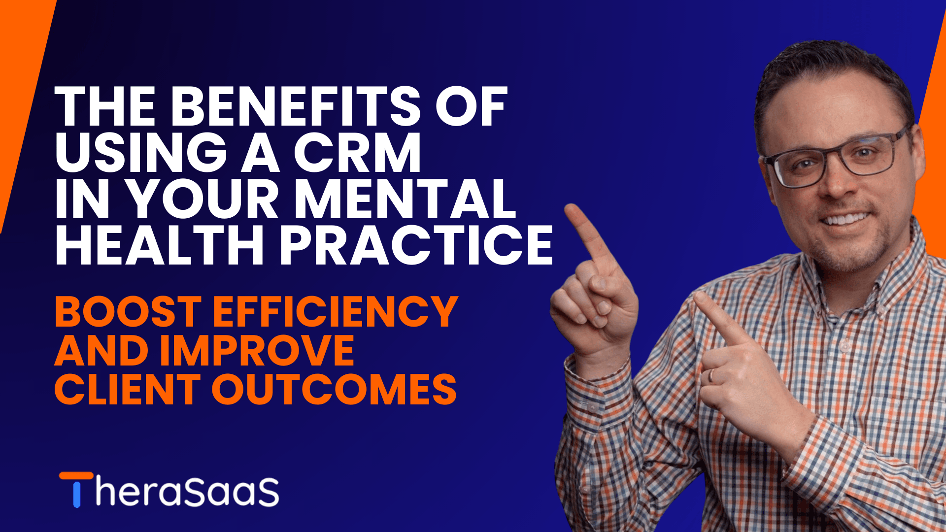 The Benefits of Using a CRM in Your Mental Health Practice: Boost Efficiency and Improve Client Outcomes