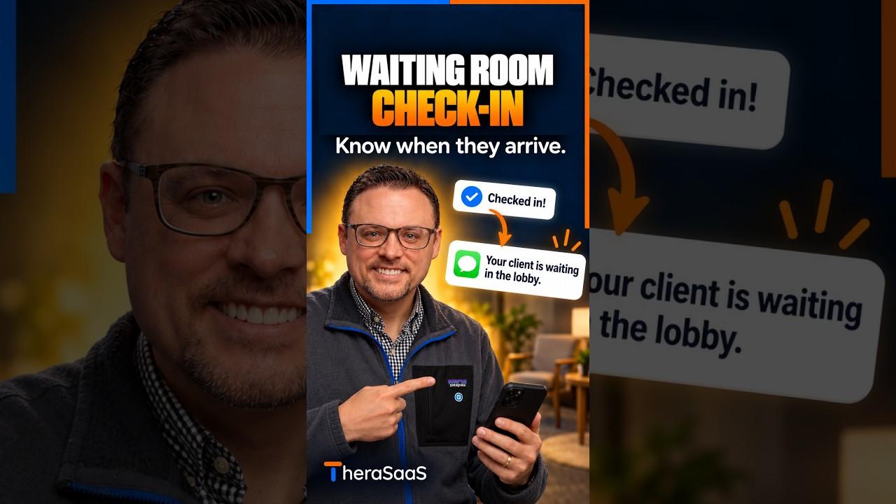 Waiting Room Check-In for Therapists: Get a Text When Clients Arrive