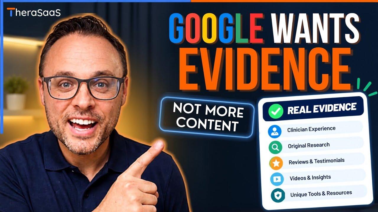 Google SEO for Therapists: Why You Need Evidence, Not More Content