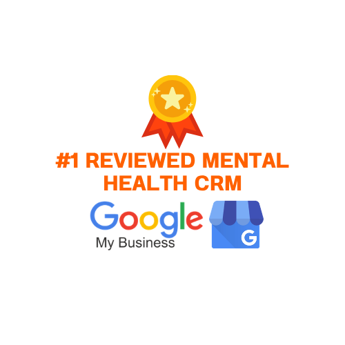 google business reviewed highest therapy CRM